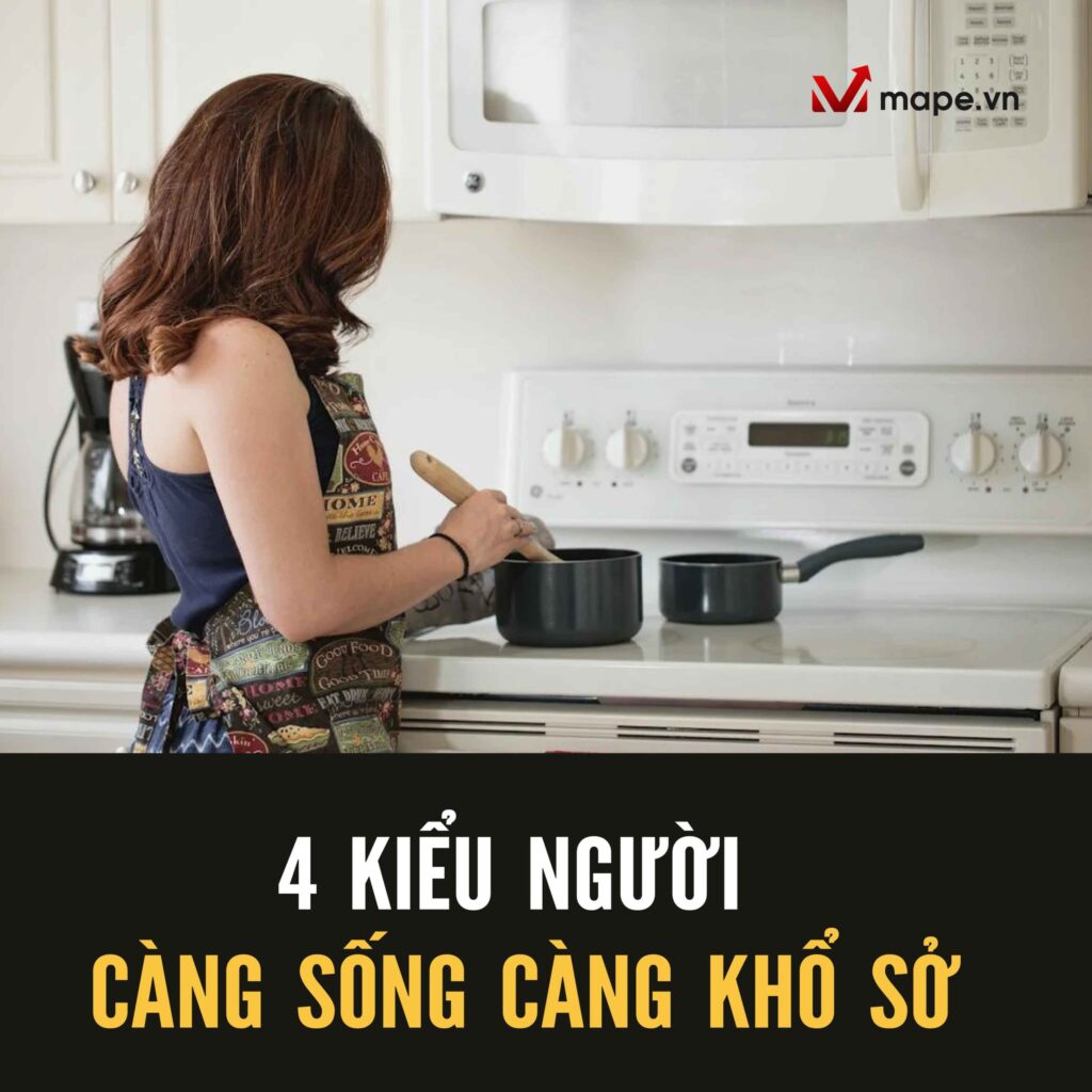 4 kiểu người càng sống càng khổ sở