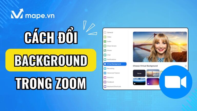 Cách thay đổi background zoom, thay nền zoom trên điện thoại và máy tính mape academy