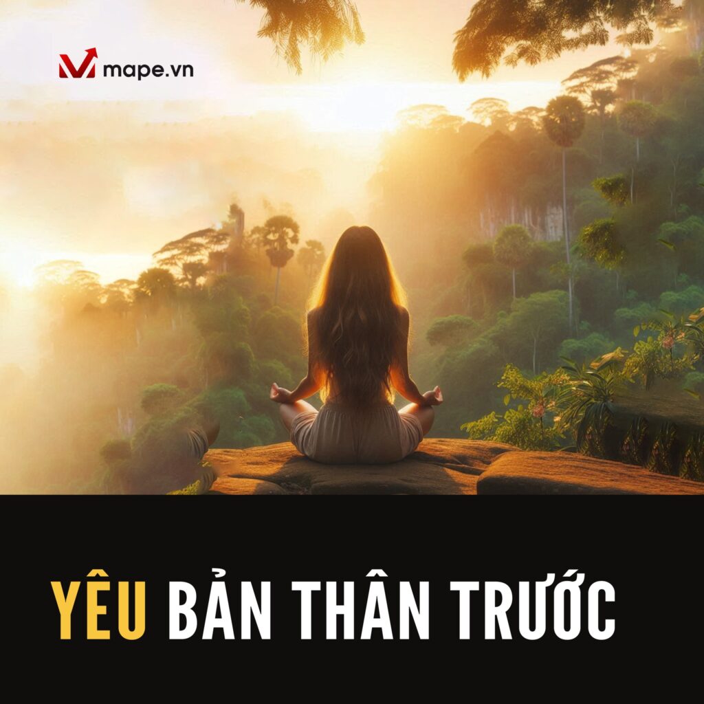 Yêu bản thân trước yêu cuộc đời sau