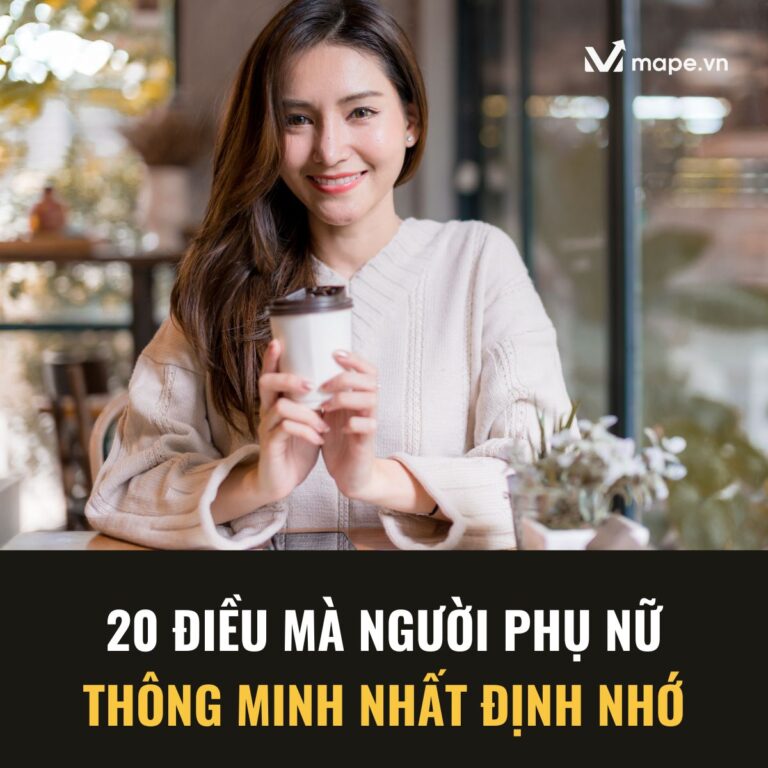 20 điều phụ nữ thông minh phải nhớ - Mape academy