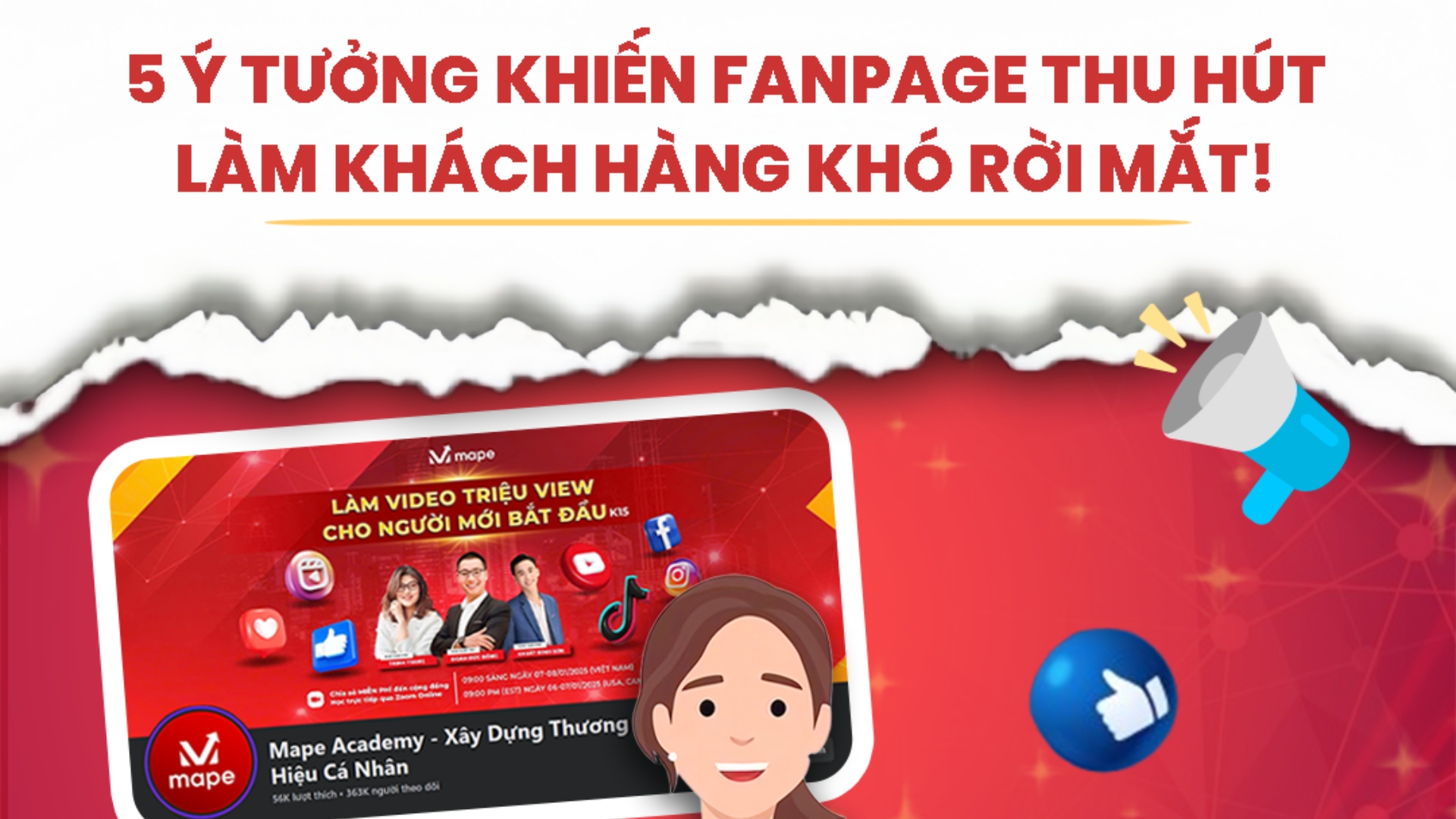 5 ý tưởng khiến Fanpage thu hút Mape Academy
