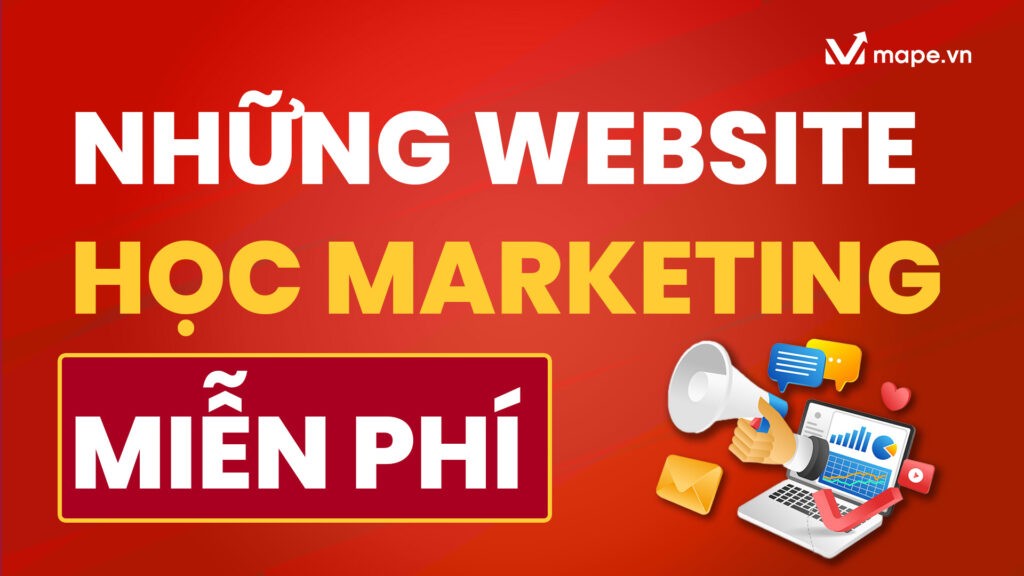 Những Website Học Marrketing Miễn Phí - Mape Academy