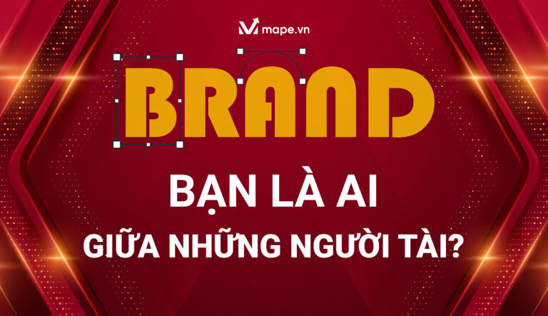 Thương Hiệu Cá Nhân: Bạn Là Ai Giữa Những Người Tài? - Mape Academy